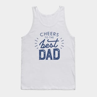 Cheers to Best Dad Tank Top